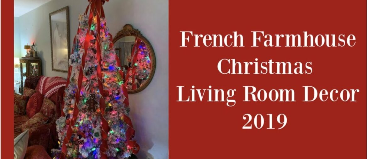 2019 Christmas Farmhouse Tour | FRENCH FARMHOUSE | Christmas Home Tour Farmhouse