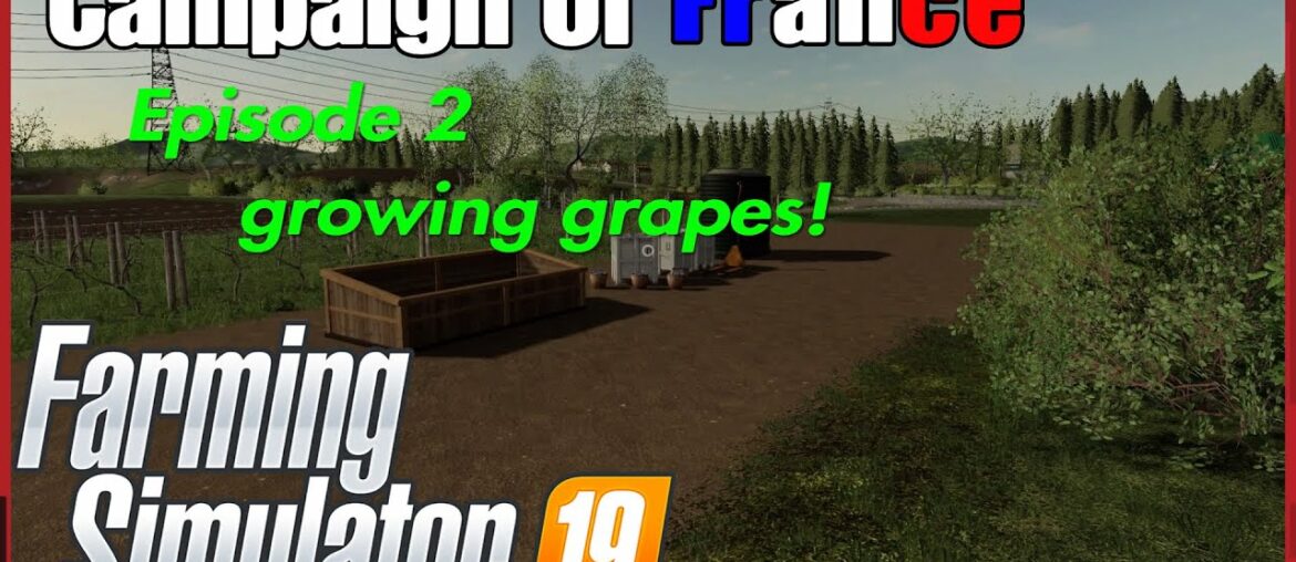 Campaign of France ep.2 Vineyard