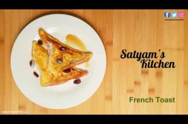 French Toast | Breakfast Recipes | Satyam's Kitchen