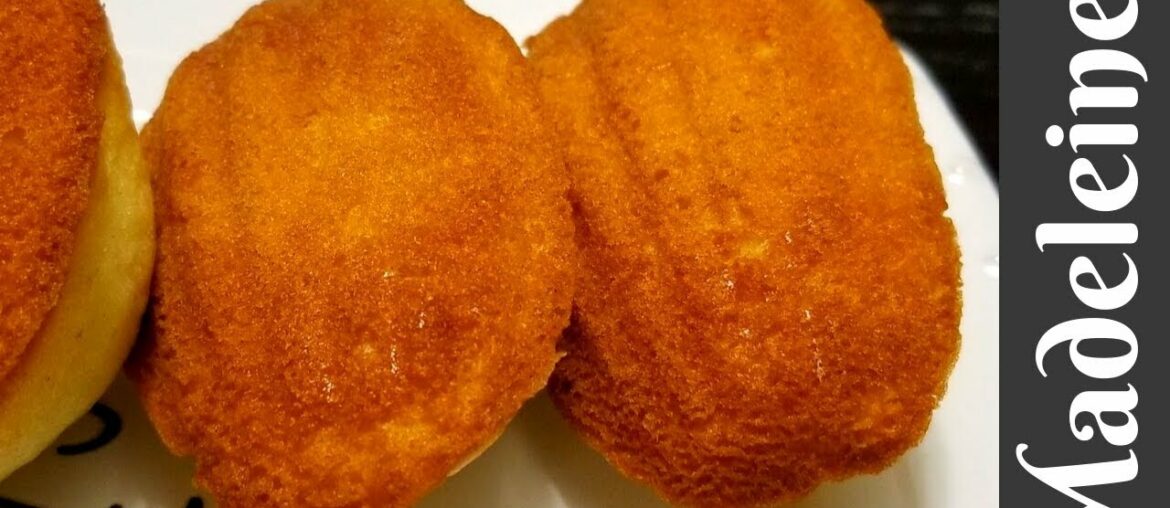 Foolproof easy Madeleine recipe | No whisking eggs Foolproof easy Madeleine recipe | No whisking eggs