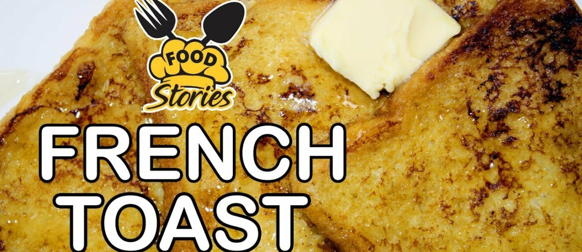 How to Make French Toast Classic Quick and Easy Recipe How to Make French Toast Classic Quick and Easy Recipe