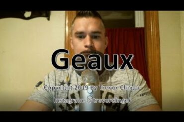 How To Pronounce Geaux