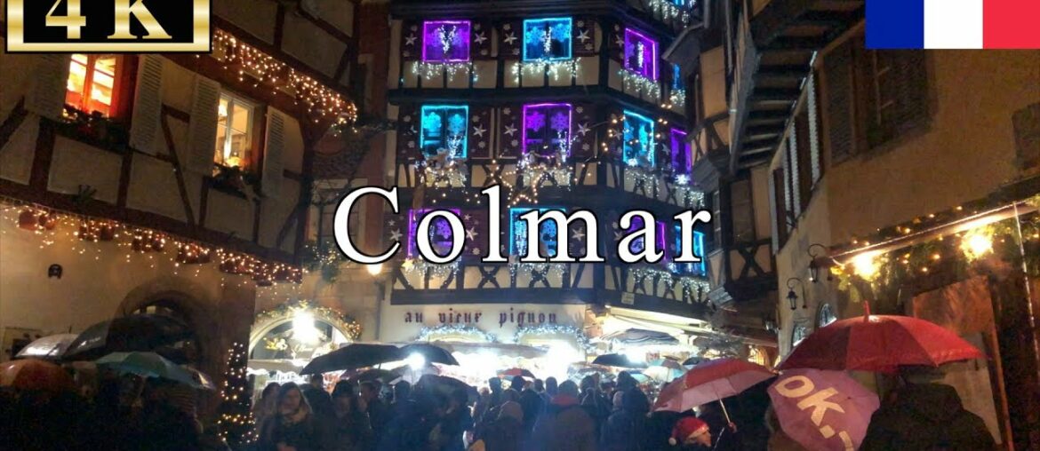 🇫🇷🎄Colmar Christmas Walk – Christmas Lights – 【4K 60fps】 🇫🇷🎄Colmar Christmas Walk - Christmas Lights - 【4K 60fps】