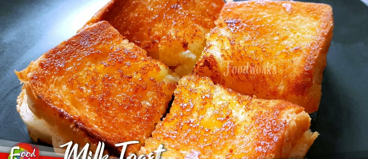 Bread Toast | Simple Milk Toast Recipe | Bread, Butter, Sugar, Milk | Foodworks Bread Toast | Simple Milk Toast Recipe | Bread, Butter, Sugar, Milk | Foodworks