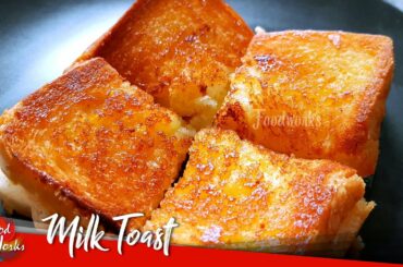 Bread Toast | Simple Milk Toast Recipe | Bread, Butter, Sugar, Milk | Foodworks