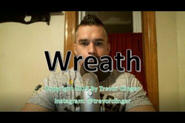 How To Pronounce Wreath