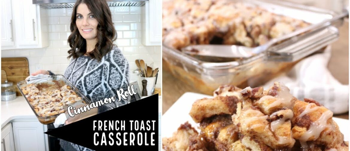 How to Make a Cinnamon Roll French Toast Casserole | Quick Brunch Recipe How to Make a Cinnamon Roll French Toast Casserole | Quick Brunch Recipe