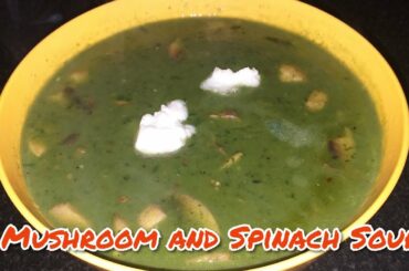 Healthy Soup Recipe | Spinach, Mushroom and Onion Soup |  मजेदार सूप जॊ सब को अच्चा लगेगा |