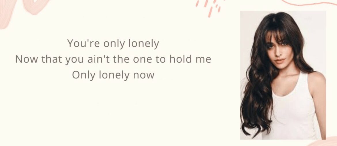 Camila Cabello - Should've said it  Lyrics (New)