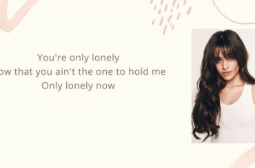 Camila Cabello - Should've said it  Lyrics (New)