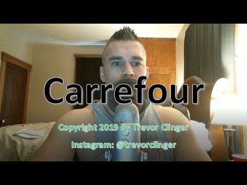 How To Pronounce Carrefour How To Pronounce Carrefour