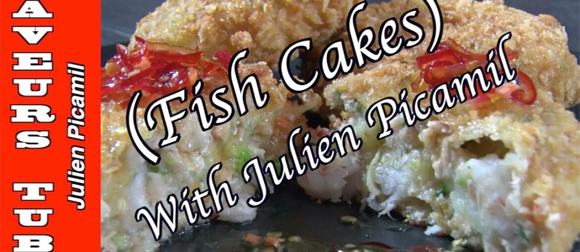 Fish Cakes with a sweet chilly sauce with French TV Chef Julien this is his own recipe Fish Cakes with a sweet chilly sauce with French TV Chef Julien this is his own recipe