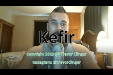 How To Say Kefir