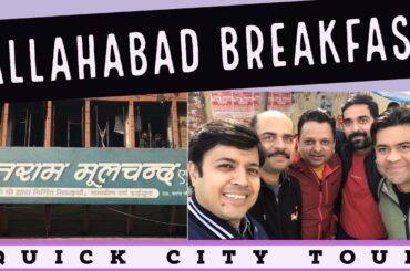Allahabad Food Tour l Prayagraj