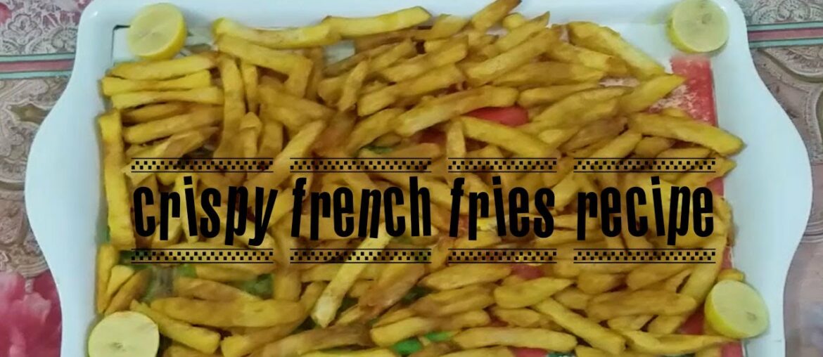 Perfect Crispy French Fries..!!|| Homemade Perfect French Fries Recipe | Finger Chips Recipe