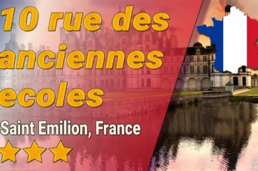 10 rue des anciennes ecoles hotel review | France in Saint Emilion | France Hotels