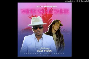 WINE wine wine - Nick Branden ft IceRain