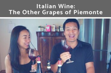Beyond Nebbiolo: The Other Grapes of Piemonte
