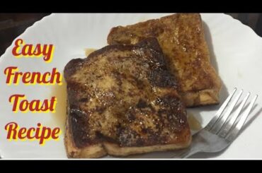 French Toast | Easy French Toast Recipe | Maria’s Recipes