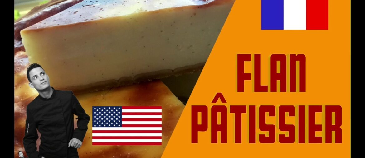 HOW TO MAKE A FRENCH FLAN (COMMENT FAIRE UN FLAN SANS OEUFS)  2020 (CAP PÂTISSIER)