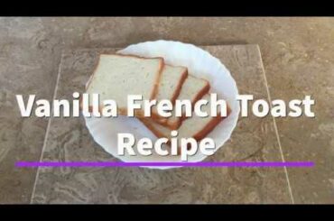 French Toast Recipe