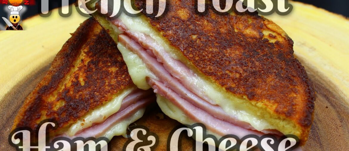 French Toast Sandwich Recipe With Ham And Cheese