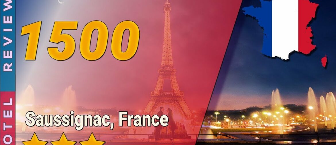 1500 hotel review | France in Saussignac | France Hotels