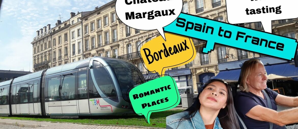 Our journey from Spain to France Bordeaux.🇪🇸🇫🇷