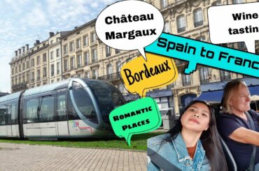 Our journey from Spain to France Bordeaux.🇪🇸🇫🇷