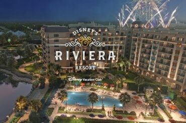 Disney’s Riviera Resort Overview | Disney Vacation Club | Walt Disney World