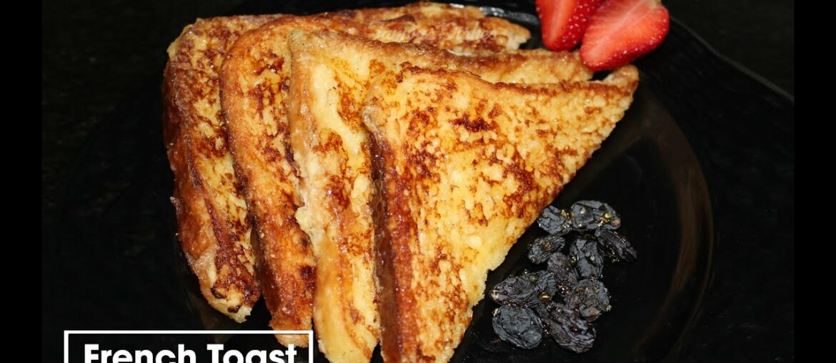 Sweet French Toast Recipe | Bread french toast | स्वीट फ्रेंच टोस्ट.