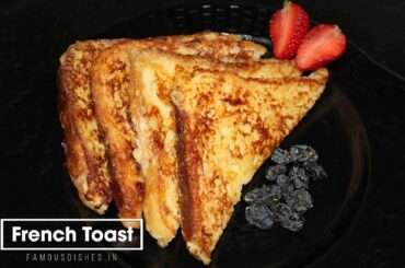 Sweet French Toast Recipe | Bread french toast | स्वीट फ्रेंच टोस्ट.