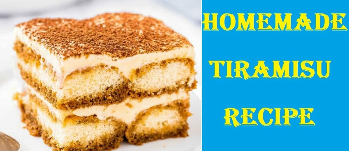 How to Make Tiramisu | Tiramisu Italian Dessert Recipe | No Bake Desserts | Homemade Tiramisu Easy How to Make Tiramisu | Tiramisu Italian Dessert Recipe | No Bake Desserts | Homemade Tiramisu Easy