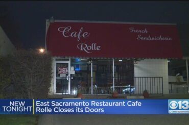 East Sacramento Restaurant Café Rolle Closes Its Doors