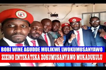 BOBI WINE AGUDDE MULUKWE LWOKUMUSANYAWO, ZIZINO ENTEKATEKA EZOKUMULEMESA NOKUMUTUGILA MUKADUKULU