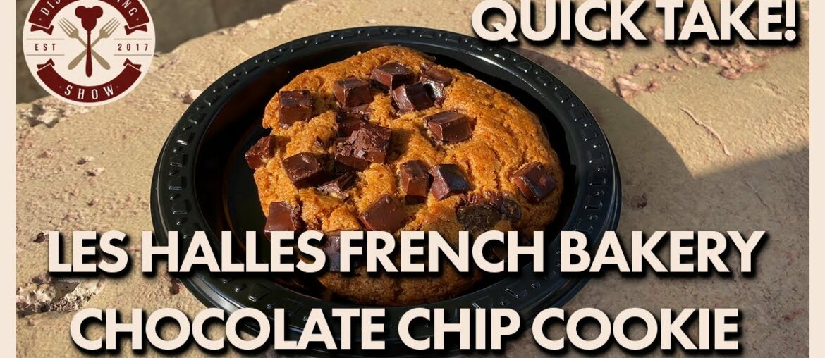 Disney Dining Show QUICK TAKE | Chocolate Chip Cookie at Les Halles in Epcot