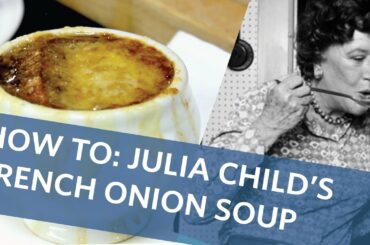Julia Child’s French Onion Soup Made By Top Chefs At Boston’s Deuxave