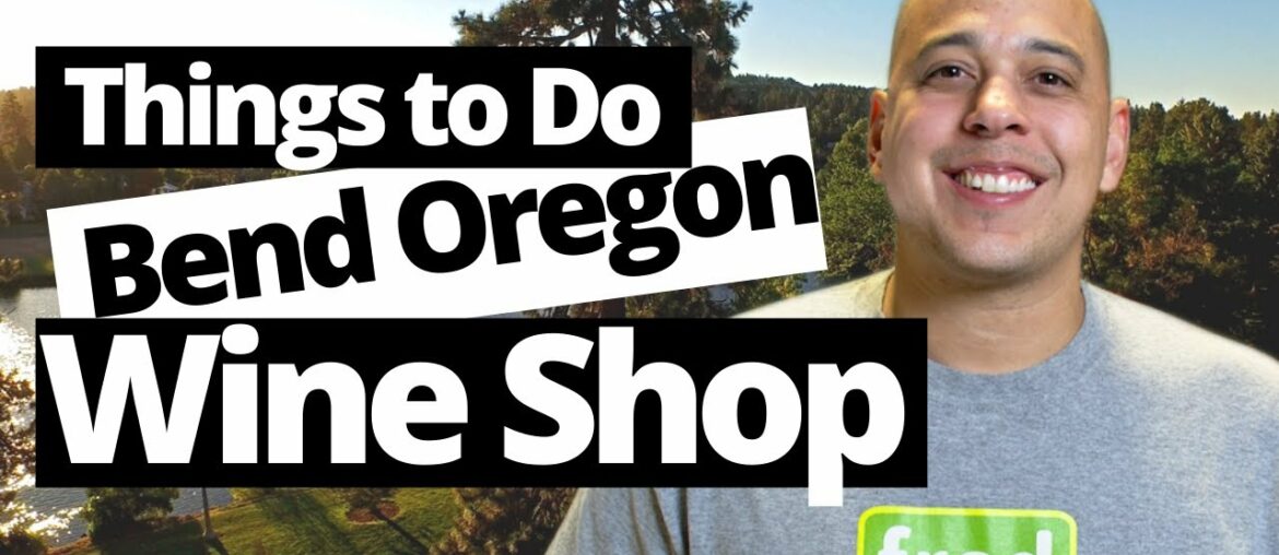 Things to do in Bend Oregon – Visit the Good Drop Wine Shoppe in Downtown Bend Oregon Things to do in Bend Oregon - Visit the Good Drop Wine Shoppe in Downtown Bend Oregon