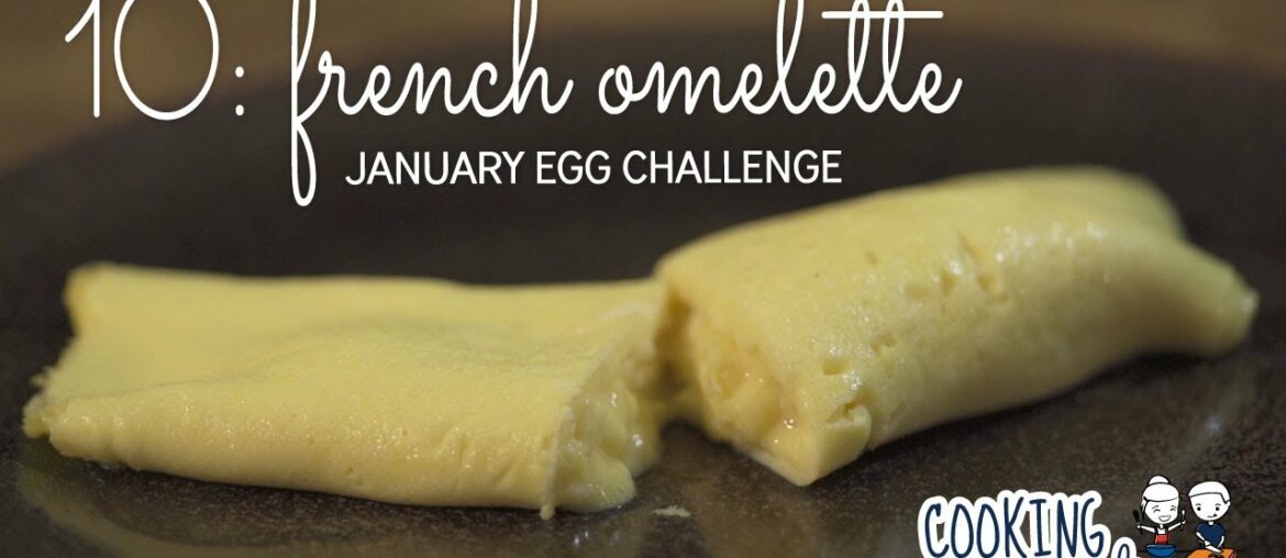 How To Make A French Omelette | Cooking with Carlienne | January Egg Challenge Day 10 How To Make A French Omelette | Cooking with Carlienne | January Egg Challenge Day 10