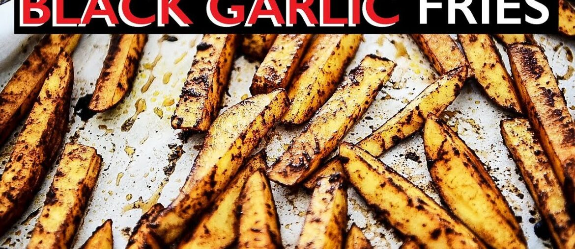 BLACK GARLIC FRIES RECIPE | EASY VEGAN RECIPES BLACK GARLIC FRIES RECIPE | EASY VEGAN RECIPES