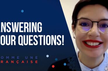 Your Questions About Learning French, Answered!