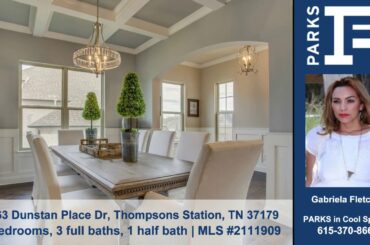 Homes for sale 2663 Dunstan Place Dr Thompsons Station TN 37179  PARKS