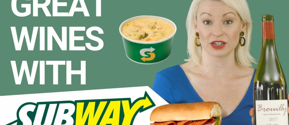 SUBWAY Sandwiches Paired with GREAT WINES