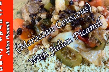 Moroccan Lamb Couscous a hearty Mediterranean dish with French TV Chef Julien