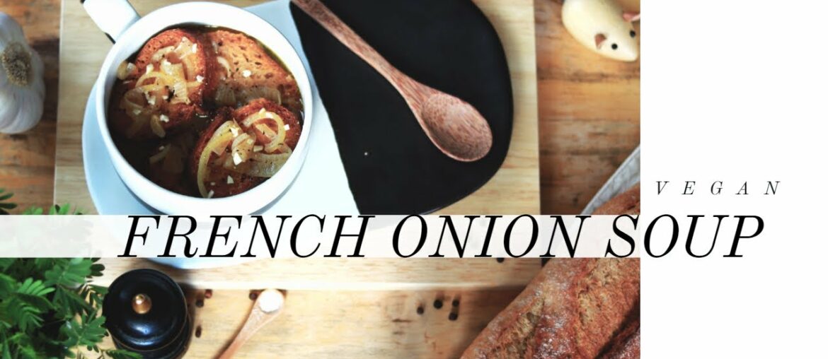 Easy French Onion Soup Recipe (vegan) – Soupe à l'Oignon Easy French Onion Soup Recipe (vegan) - Soupe à l'Oignon