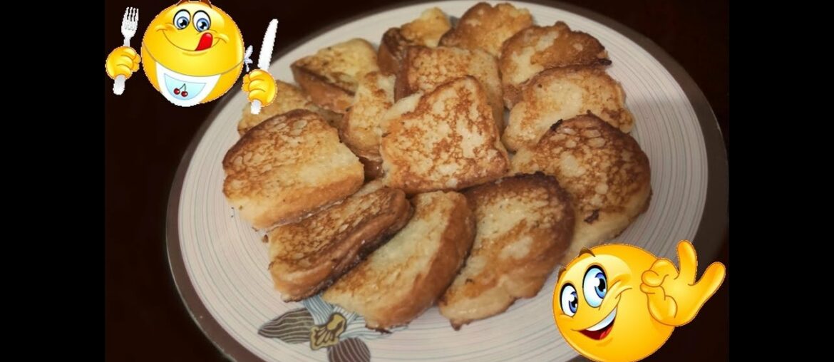 French Toasts/ Bombay Toasts/ Sweet Toasts