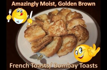 French Toasts/ Bombay Toasts/ Sweet Toasts