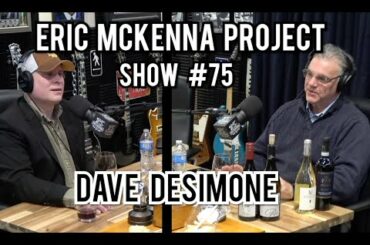 Eric McKenna Project Show #75 --- Dave DeSimone