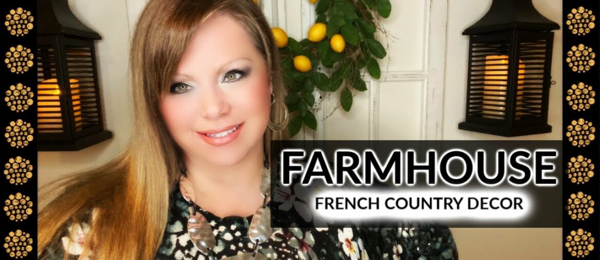 FARMHOUSE/FRENCH COUNTRY DECOR - HOBBY LOBBY, DOLLAR GENERAL, HOMEGOODS! GOSSIP SITES, WHY?