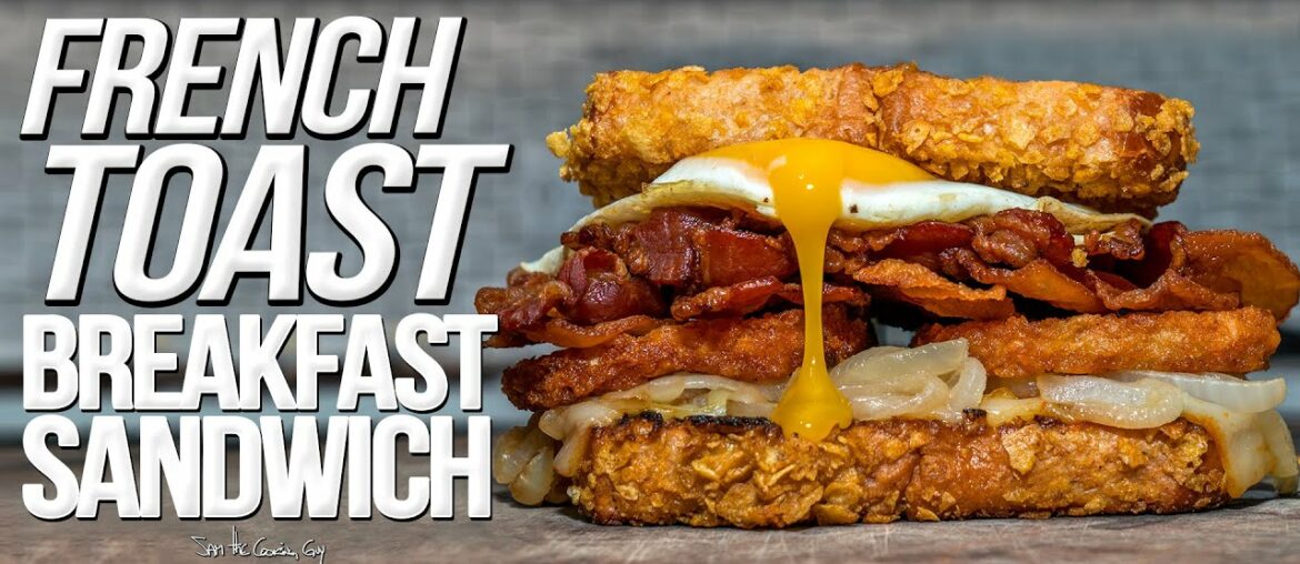FRENCH TOAST BREAKFAST SANDWICH | SAM THE COOKING GUY 4K FRENCH TOAST BREAKFAST SANDWICH | SAM THE COOKING GUY 4K